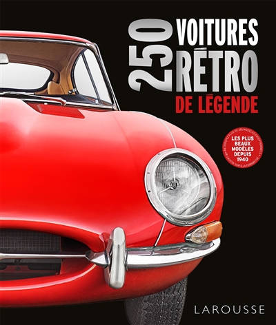 Voitures rétro de légende :...