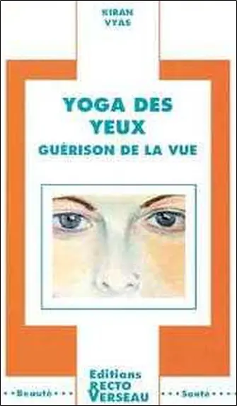 Yoga des yeux : guérison de la vue