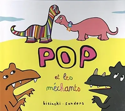 Pop et les méchants