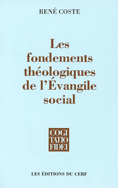 Les fondements théologiques de l'évangile social : la pertinence de la théologie contemporaine pour l'éthique sociale