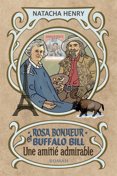 Rosa Bonheur et Buffalo Bill Une amitié admirable