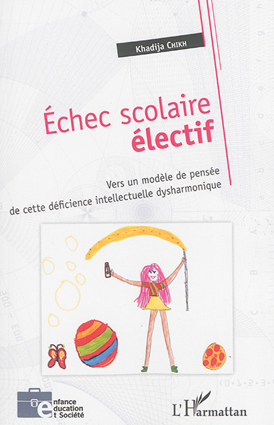 Echec scolaire électif :...