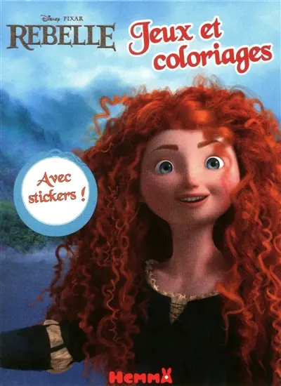 Rebelle : jeux et coloriages : avec stickers !