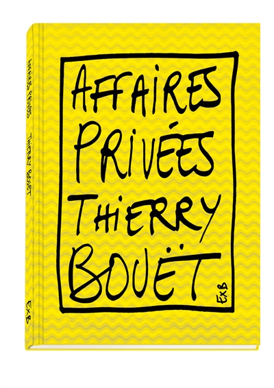 Affaires privées : Thierry Bouët