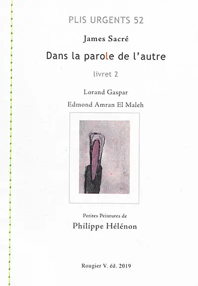 Dans la parole de l'autre. Vol. 2. Lorand Gaspar, Edmond Amran El Maleh