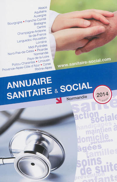 Annuaire sanitaire & social 2014 : Normandie