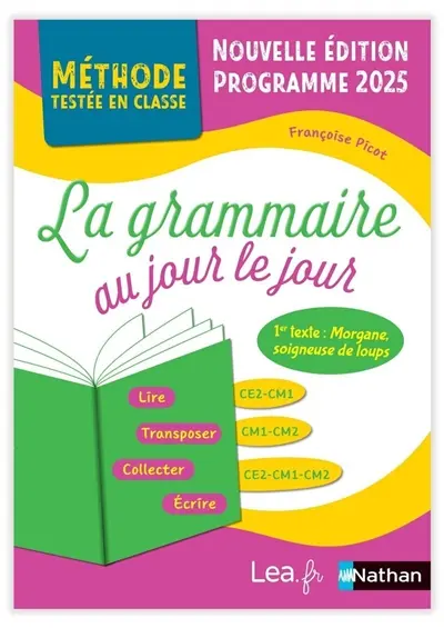 La grammaire au jour le jour, CE2-CM1, CM1-CM2, CE2-CM1-CM2 : programme 2018