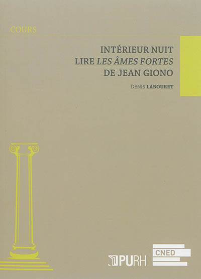 Intérieur nuit : lire Les âmes fortes de Jean Giono