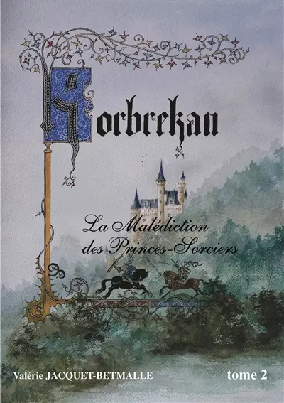 Korbrekan : La Malédiction des Princes-Sorciers Tome 2