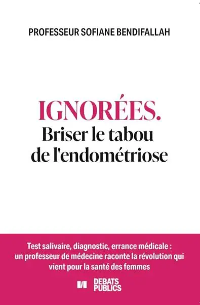 Ignorées : le tabou de l'endométriose