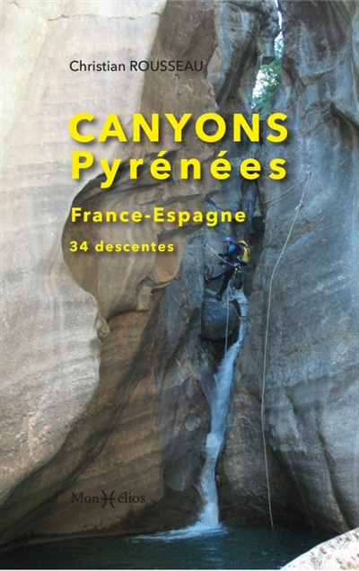 Canyons Pyrénées :...