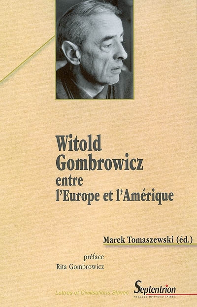 Witold Gombrowicz entre l'Europe et l'Amérique