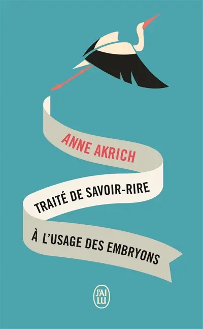 Traité de savoir-rire à l'usage des embryons
