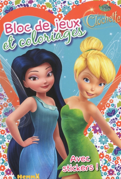 La fée Clochette : bloc de jeux et coloriages, avec stickers !