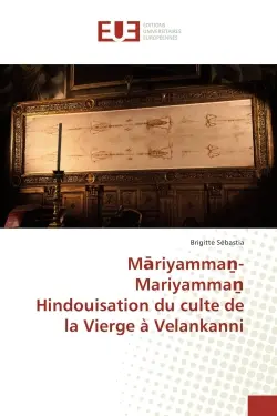 M riyamma -Mariyamma Hindouisation du culte de la Vierge à Velankanni