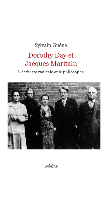 Dorothy Day et Jacques Maritain : l'activiste radicale et le philosophe