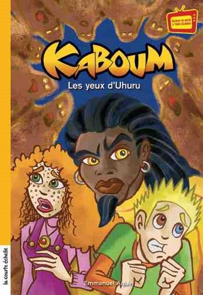 Kaboum. Vol. 32. Les yeux d'Uhuru