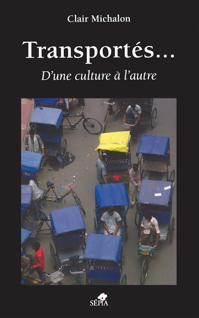 Transportés... : d'une culture à l'autre