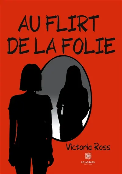 Au flirt de la folie