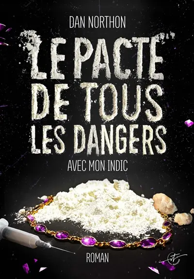 Le pacte de tous les dangers