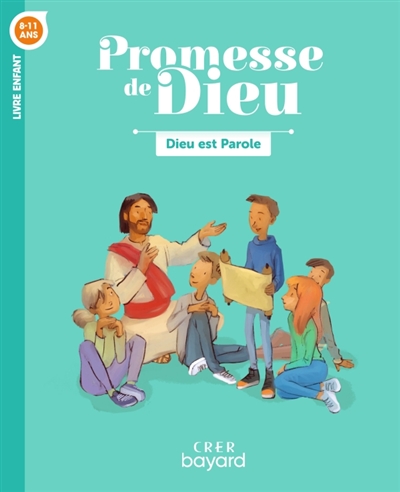 Dieu est parole, 8-11 ans :...