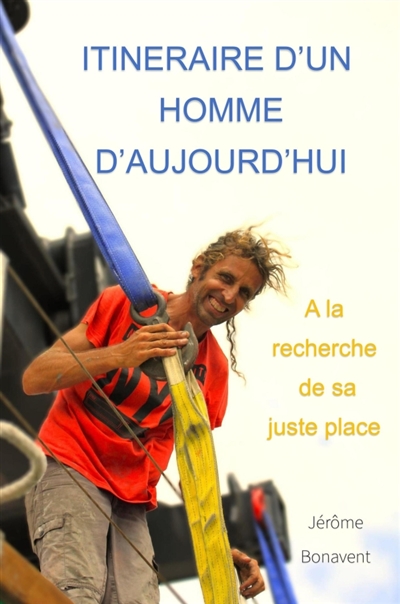 Itinéraire d'un homme...