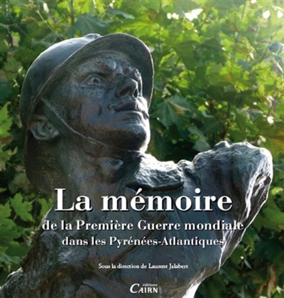 La mémoire de la Première Guerre mondiale dans les Pyrénées-Atlantiques