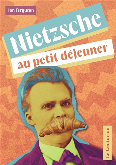 Nietzsche au petit déjeuner