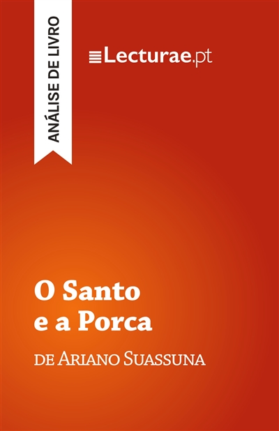 O Santo e a Porca — Ariano...
