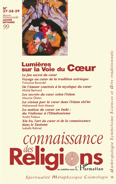Connaissance des religions, n° 57-58-59. Lumières sur la voie du coeur