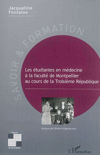 Les étudiantes en médecine à la faculté de Montpellier au cours de la troisième République