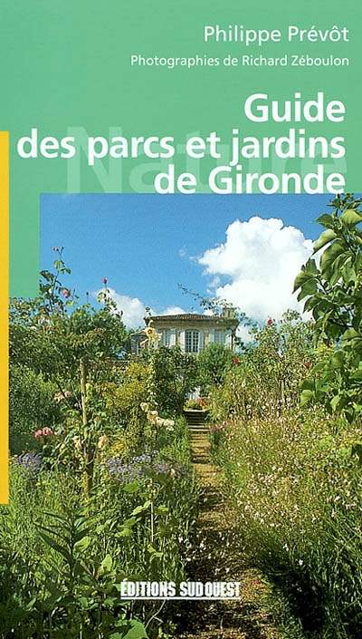 Guide des parcs et jardins de Gironde