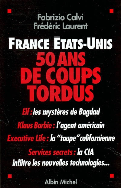 France-Etats-Unis : 50 ans de coups tordus
