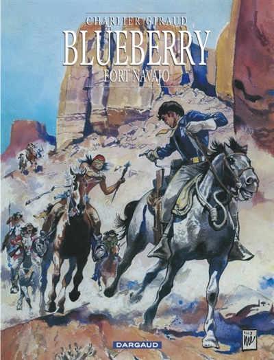 Blueberry. Vol. 1. Fort Navajo