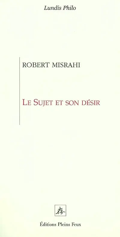 Le sujet et son désir