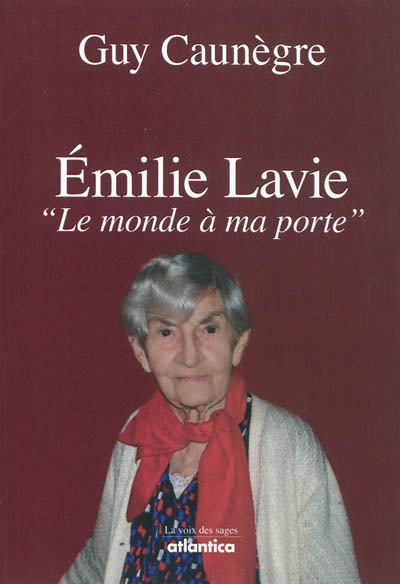 Emilie Lavie : le monde à ma porte