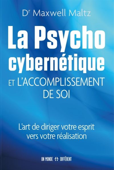 Psychocybernétique :...