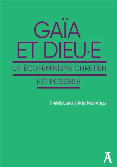 Gaïa et Dieu.e : un écoféminisme chrétien est possible