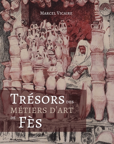 Trésors des métiers d'art de Fès