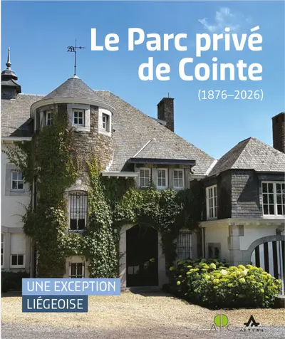 Le parc privé de Cointe (1876-2026) : une exception liégeoise