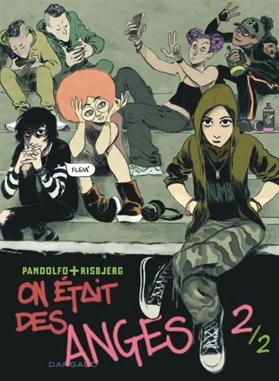 On était des anges. Vol. 2