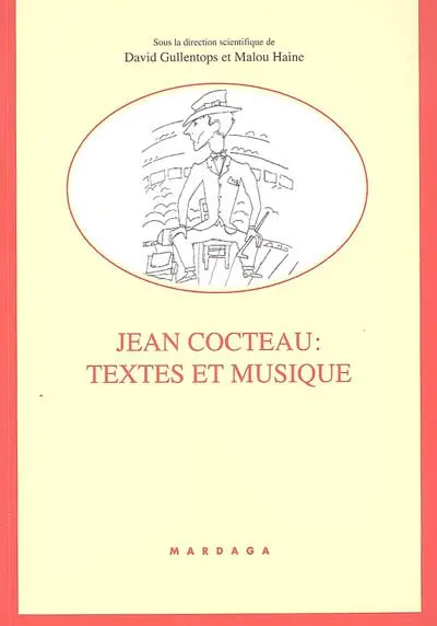 Jean Cocteau : textes et musique