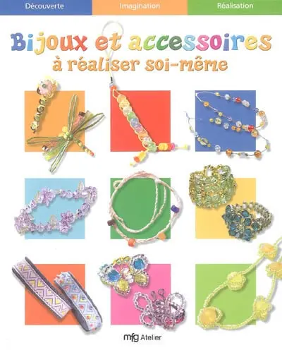 Bijoux et accessoires à réaliser soi-même