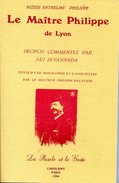 Le Maître Philippe de Lyon. Biographie, anecdotes sur le Maître Philippe