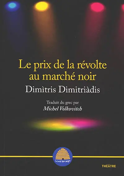 Le prix de la révolte au marché noir