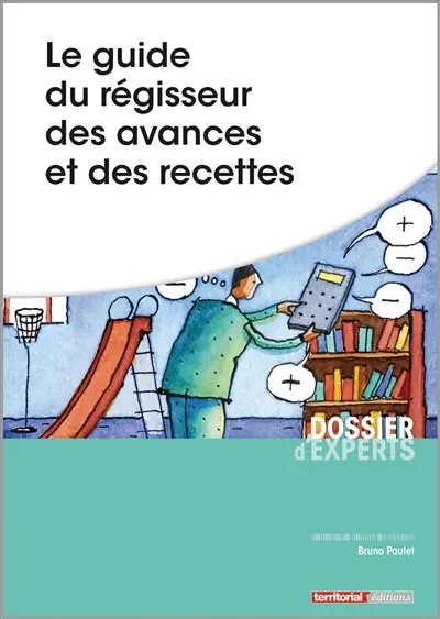 Le guide du régisseur des avances et des recettes