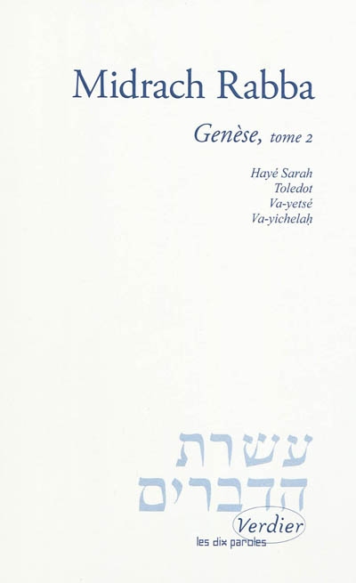 Midrach rabba. Vol. 2. Genèse : Hayé Sarah, Toledot, Va-yetsé, Va-yichelah