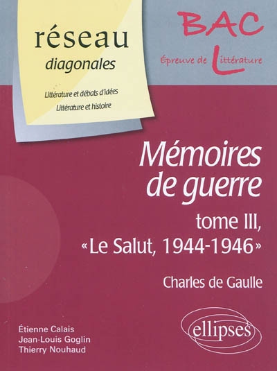 Mémoires de guerre : tome III, Le salut, 1944-1946, Charles de Gaulle