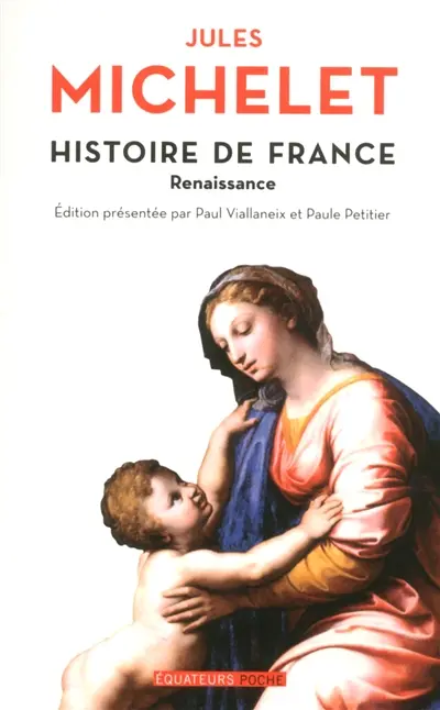 Histoire de France. Vol. 7. Renaissance