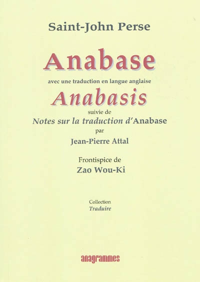 Anabase. Anabasis. Notes sur la traduction d'Anabase